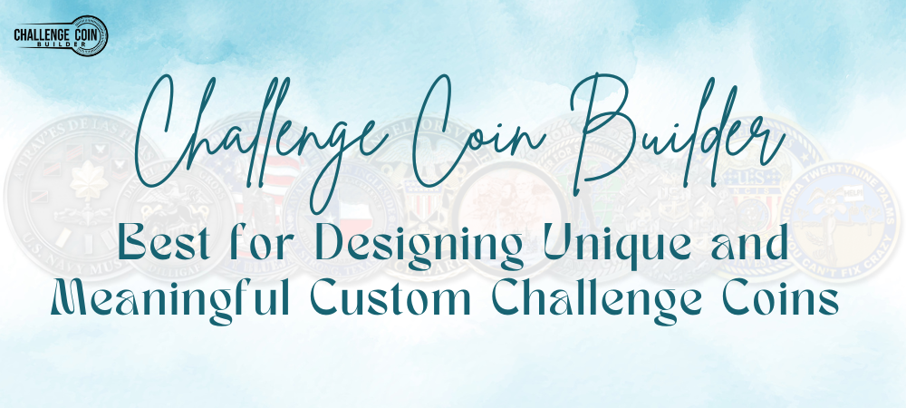 Challenge Coin Builder – Best for Designing Unique and Meaningful Custom Challenge Coins Challenge Coin Builder – Best for Designing Unique and Meaningful Custom Challenge Coins