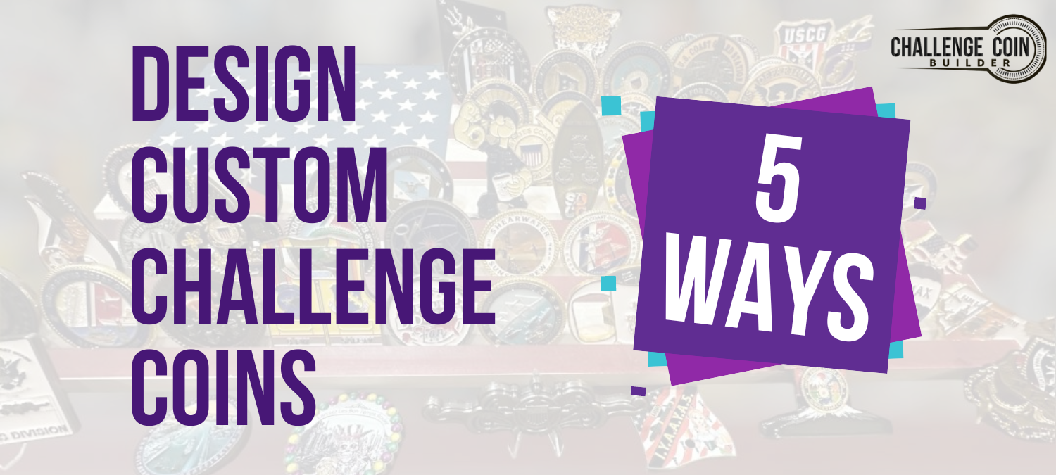 5 Unique Ways to Design Your Custom Military Challenge Coins 5 Unique Ways to Design Your Custom Military Challenge Coins